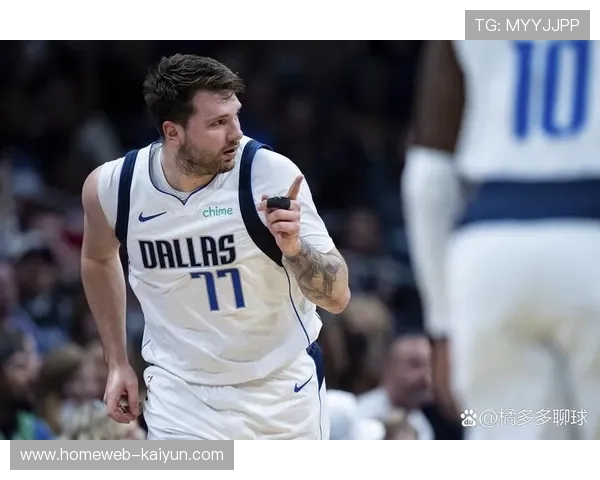 东契奇场均30+8+8数据全面 独行侠核心虽伤缺仍影响格局